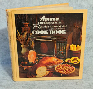 Vintage 1978 Amana Touchmatic II Radarange Microwave Cook Book 2nd Ed w Warranty